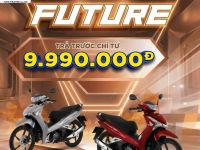 CHỐT FUTURE NGAY - TRẢ GÓP SIÊU RẺ 