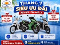  THÁNG 7 SIÊU ƯU ĐÃI – XE ĐẸP, GIÁ MÊ LY 